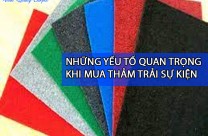 NHỮNG YẾU TỐ QUAN TRỌNG KHI MUA THẢM TRẢI SỰ KIỆN