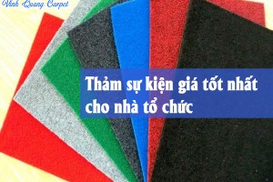 Thảm sự kiện giá tốt nhất cho nhà tổ chức