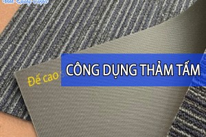 CÔNG DỤNG THẢM TẤM