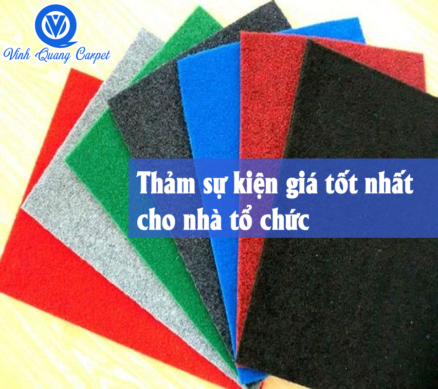 Thảm sự kiện giá tốt nhất cho nhà tổ chức