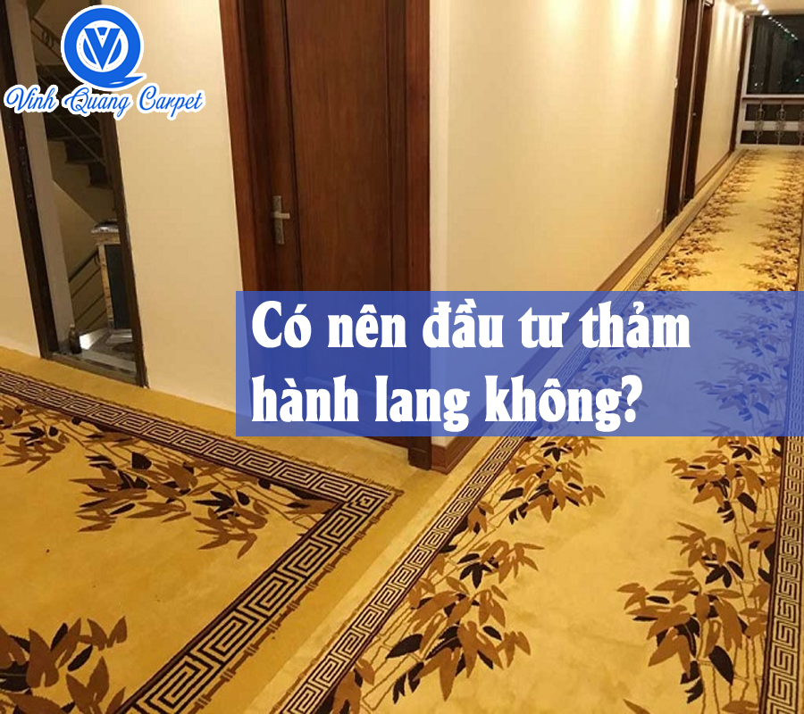 Có nên đầu tư thảm hành lang không?