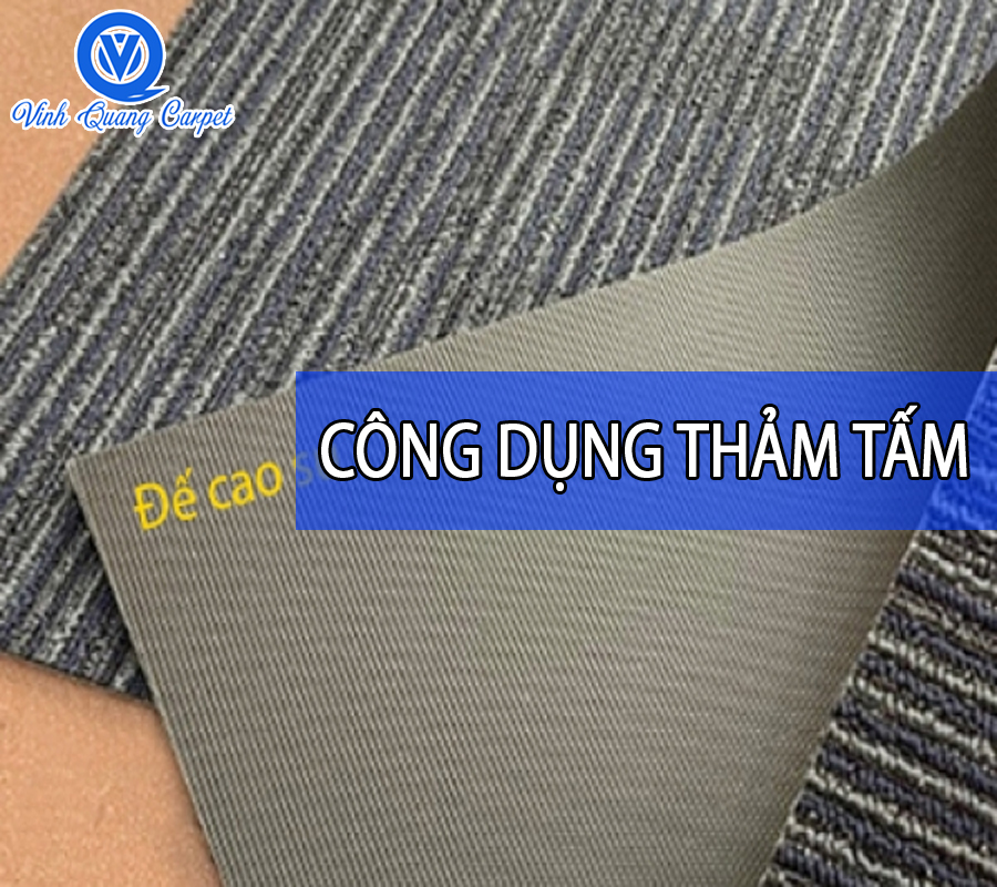 CÔNG DỤNG THẢM TẤM