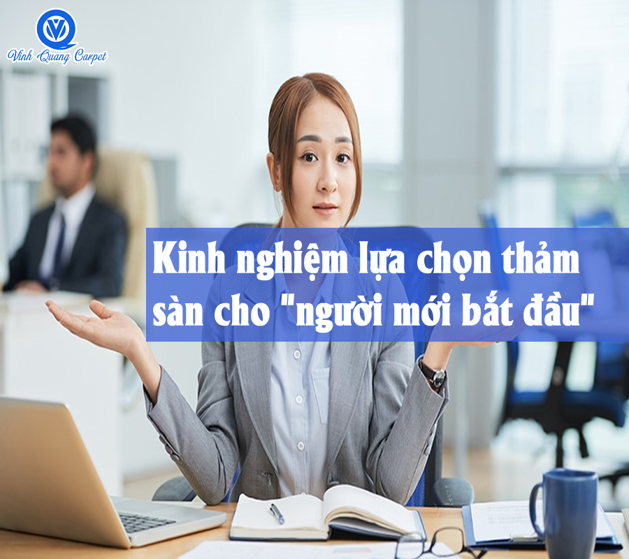 Kinh nghiệm lựa chọn thảm sàn dành cho 