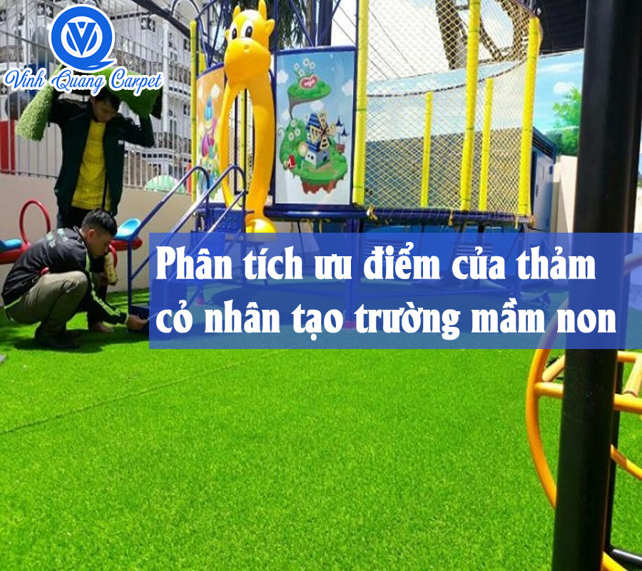 Phân tích ưu điểm của thảm cỏ nhân tạo trường mầm non