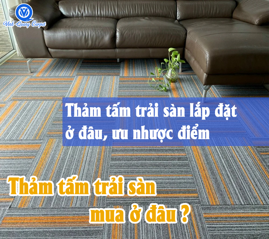 Địa chỉ mua thảm tấm tại TP. Hồ Chí Minh