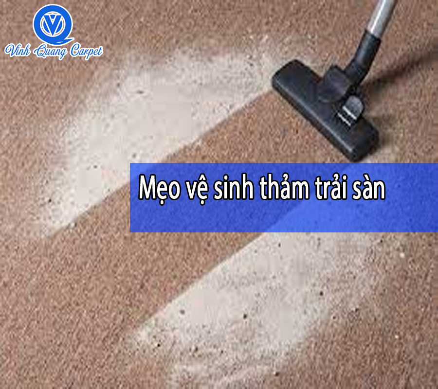 Mẹo vệ sinh thảm trải sàn